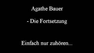 Agathe Bauer Geschichte - die Fortsetzung