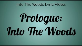 An Into The Woods Lyric Video : Prologue: Into the Woods