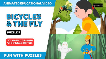 Bicycles and the Fly - Puzzle 5 | Solving Puzzles with Vikram and Betal | Fun with Puzzles | 5/9