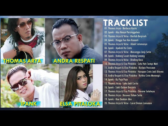 Thomas Arya,Ipank,Andra Respati & Elsa Pitaloka Full Album - Slow Rock Terbaru & Terpopuler 2020 class=