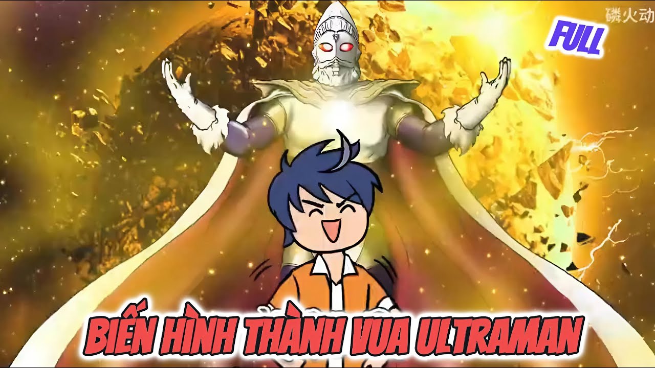 Bùm! Biến hình thành Vua Ultraman siêu ngầu và đi 