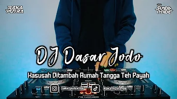 DJ DASAR JODO | BOOTLEG REMIX 2022 TERBARU