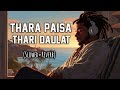 Thara Paisa Thari Daulat (Slowed + Reverb) | Instagram Viral Song | Lo-Fi