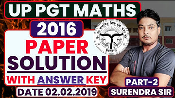 Lec-2 | UP PGT Maths 2016 Paper Solution | Previous Year Paper with Full Explanation |