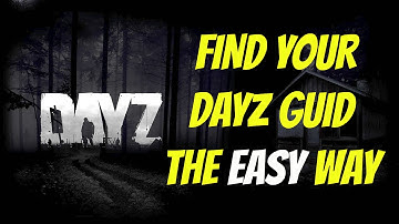 Find Your DayZ GUID the EASY Way