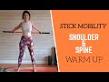 STICK MOBILITY // Shoulder and Spine WARMUP (Beginner Friendly)