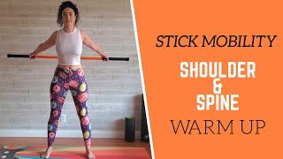 STICK MOBILITY // Shoulder and Spine WARMUP (Beginner Friendly)