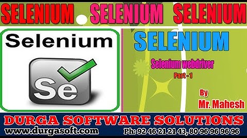 Selenium || Selenium|| Webdriver Part -1  by Mahesh