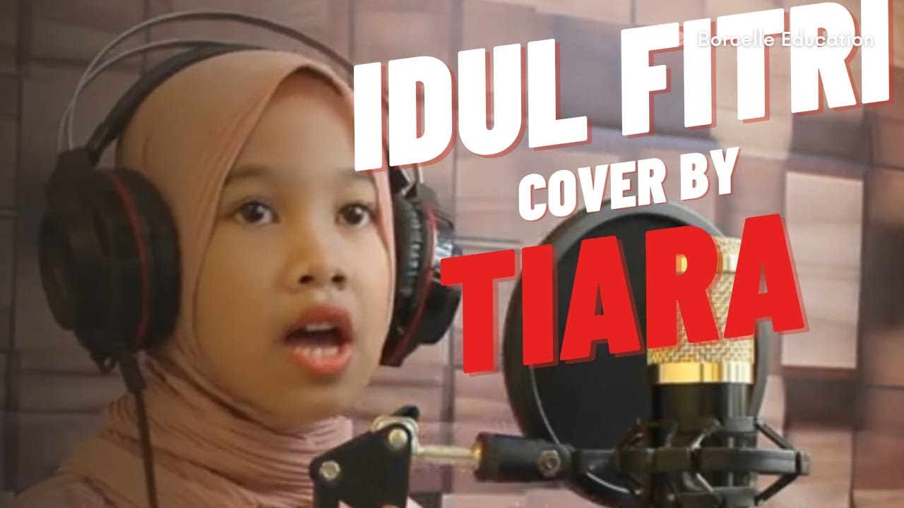 IDUL FITRI GITA GUTAWA - COVER BY TIARA