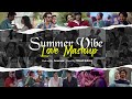 Summer Vibe Love Mashup | Dj Sourav | Visual Galaxy | Love Mashup 2022 | Bollywood Lofi | #2022