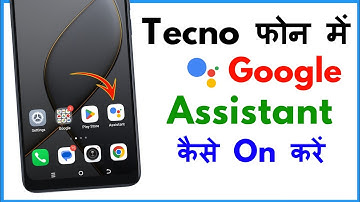 Google Assistant Kaise Chalu Kare Tecno Mobile | Tecno Spark 7 Google Assistant Settings