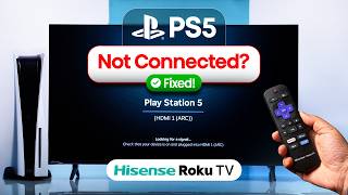 Fix: PS5 Not Connecting to HiSense Roku TV!