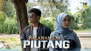 Lagu Minang Terbaru 2022 - Varenina ft Nando Satoko - Balabiah Dek Piutang