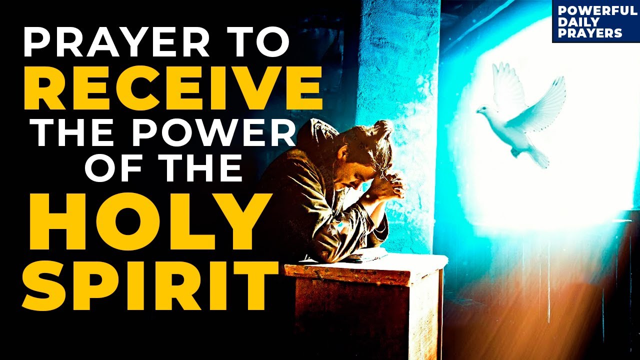 You Need The Power Of The Holy Spirit In Your Life | Pray This Powerful ...