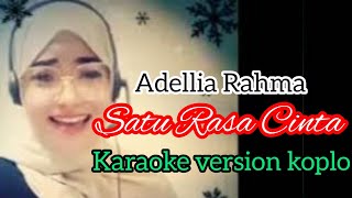 Satu rasa cinta - karaoke duet smule | versi koplo by Adellia R (@mukaromahangel9729 )