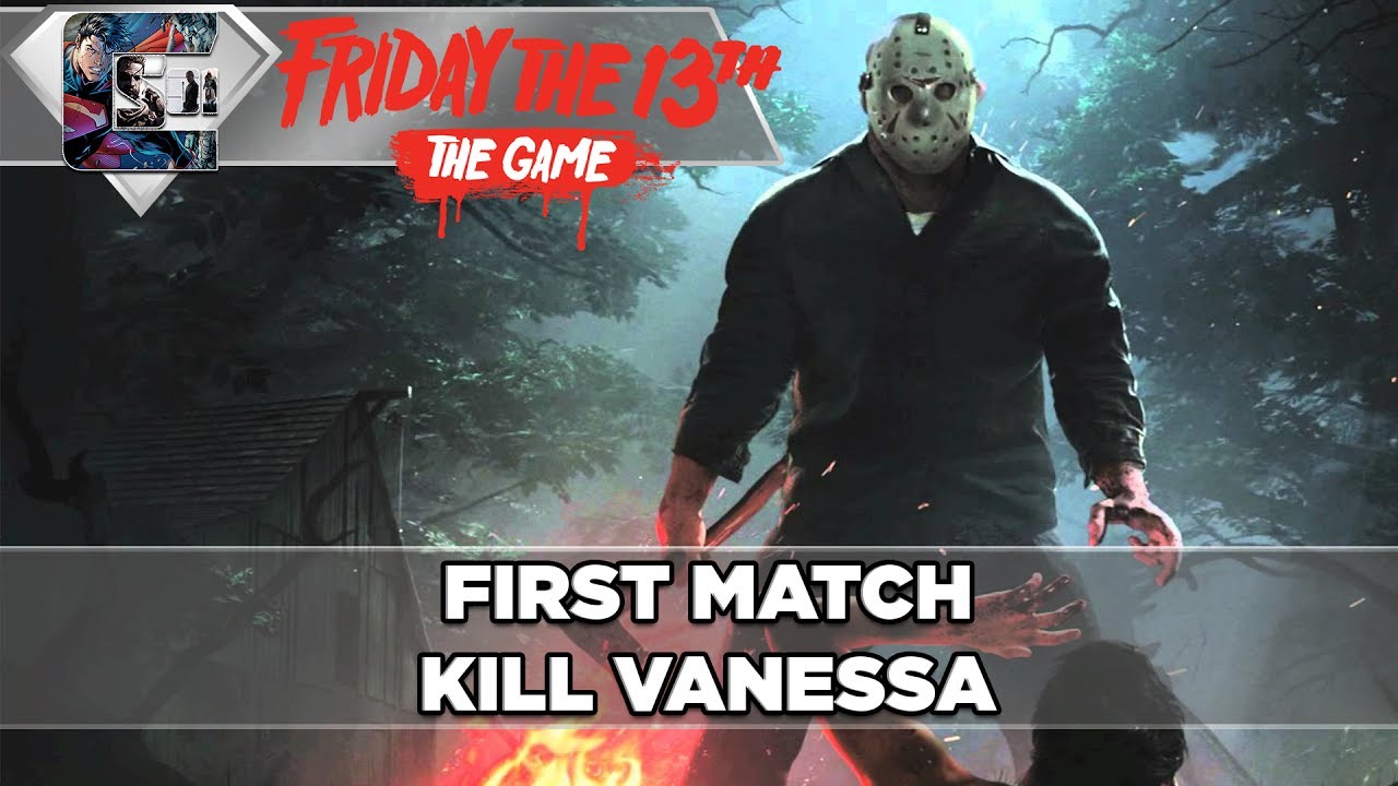 funny moments in soccer KILL VANESSA - Friday The 13th: The Game - First Match