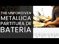 THE UNFORGIVEN - METALLICA | DRUM COVER - COMO TOCAR PARTITURA DE MÚSICA DE BATERIA