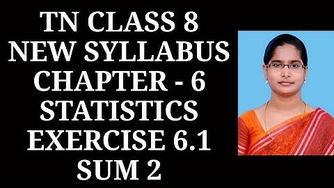 8th maths ch-6 Statistics Ex-6.1 (2nd sum) | Samacheer One plus One channel