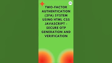 🔐 Build a Secure 2FA OTP System in 60 Seconds! ⏱️🚀 (HTML, CSS, JavaScript) #shorts