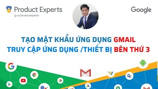 Truy cập vào Gmail thông qua các ứng dụng hoặc thiết bị của bên thứ ba
