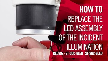 How to replace the incident illumination of the RED39Z, ST30C and ST36C LED models | by Motic Europe
