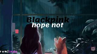 Blackpink - Hope not japanese vers lyrics | j-rom - k- rom - indo | Gif