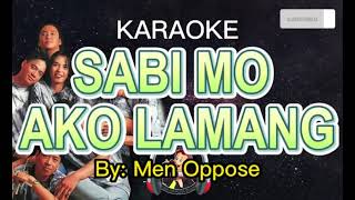 SABI MO AKO LAMANG Men Oppose Band