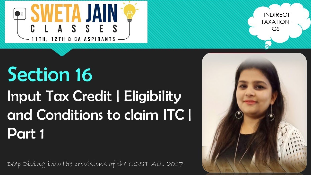 section-16-input-tax-credit-eligibility-and-conditions-to-claim-itc