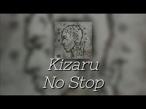 💀Текст песни "No Stop" (Kizaru) [First Day Out]
