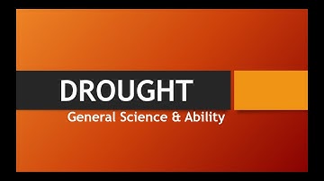 Lecture 07: What is Drought and What are the Causes | CSS | PMS | General Science and Ability