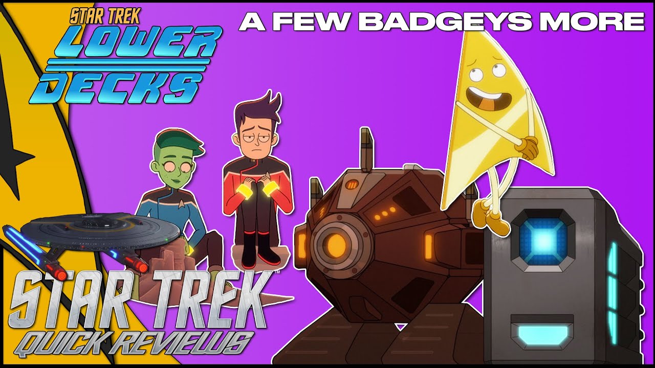 Goodgey More Badgey, Less Funny? A Few Badgeys More - Star Trek Lower Decks ...