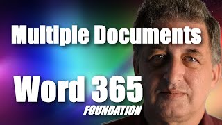 #14 Word 365 Tutorial Foundation - Multiple Open Documents in Word