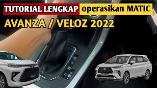 Cara mengoperasikan Matic Avanza/Veloz terbaru 2023