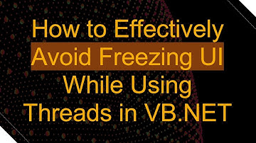 How to Effectively Avoid Freezing UI While Using Threads in VB.NET