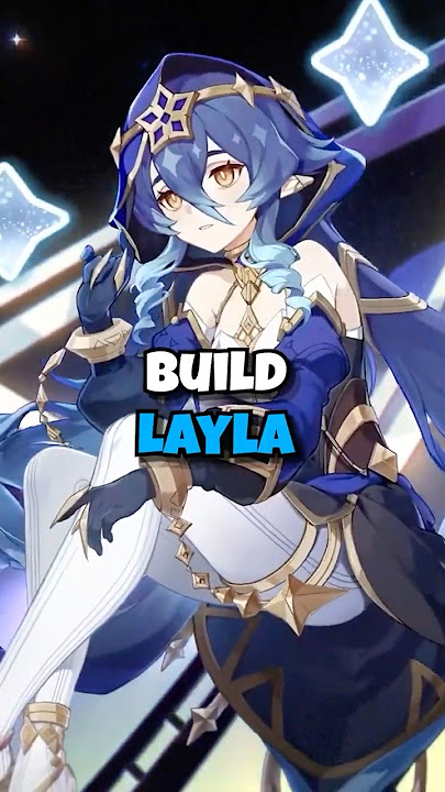 How to Build Layla (Support/DPS) | v3.2 Genshin Impact