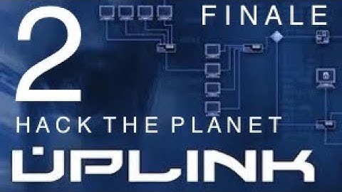 Uplink : Hacker Elite - Pt 2 Hack The Planet (Arunmor Ending)