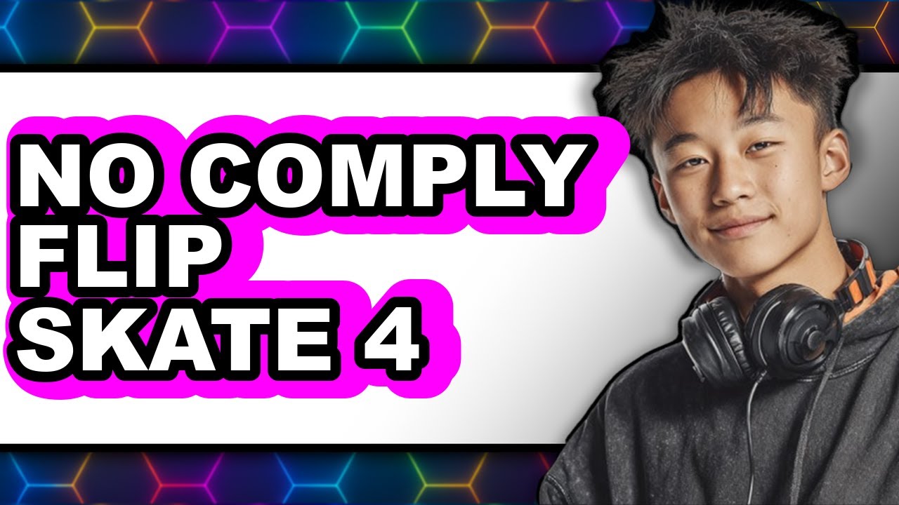 How to No Comply Flip Skate 4 - Full Guide