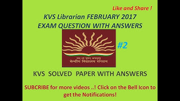 KVS LIBRARIAN 22 FEB 2018 EXAM QUESTIONS With EXPLANATIONS.
