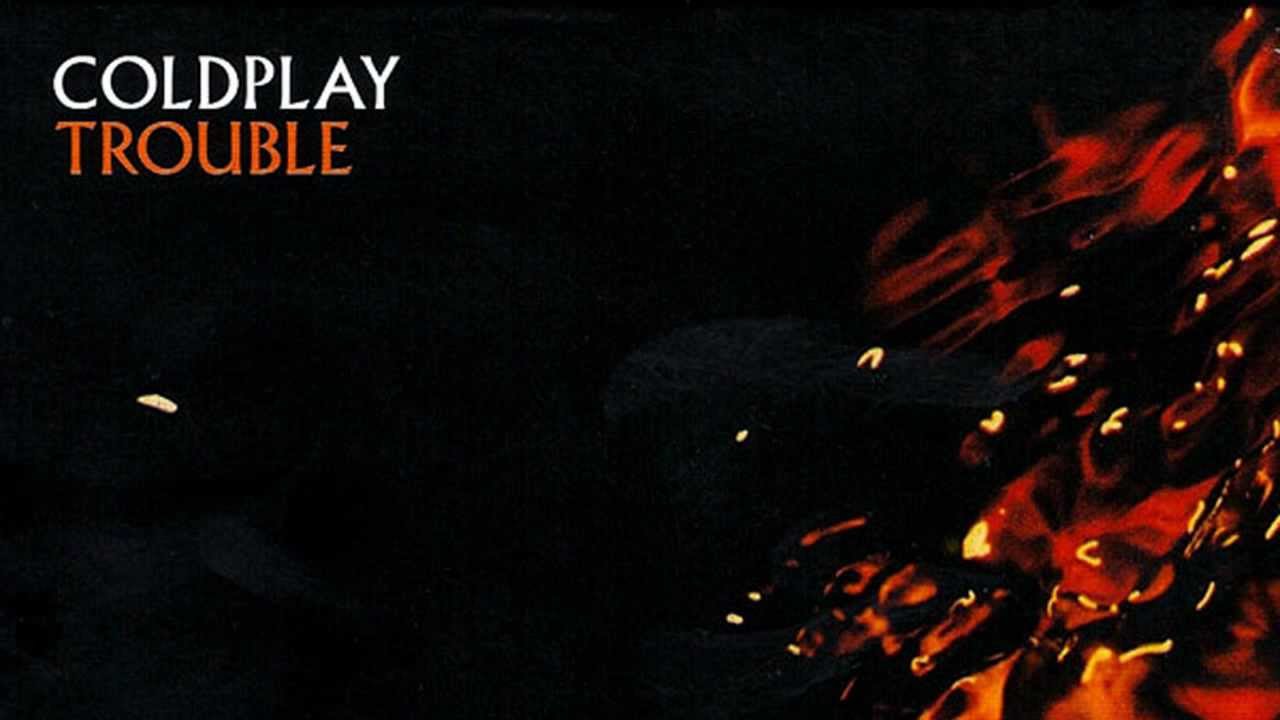Trouble (Coldplay song) - Wikipedia