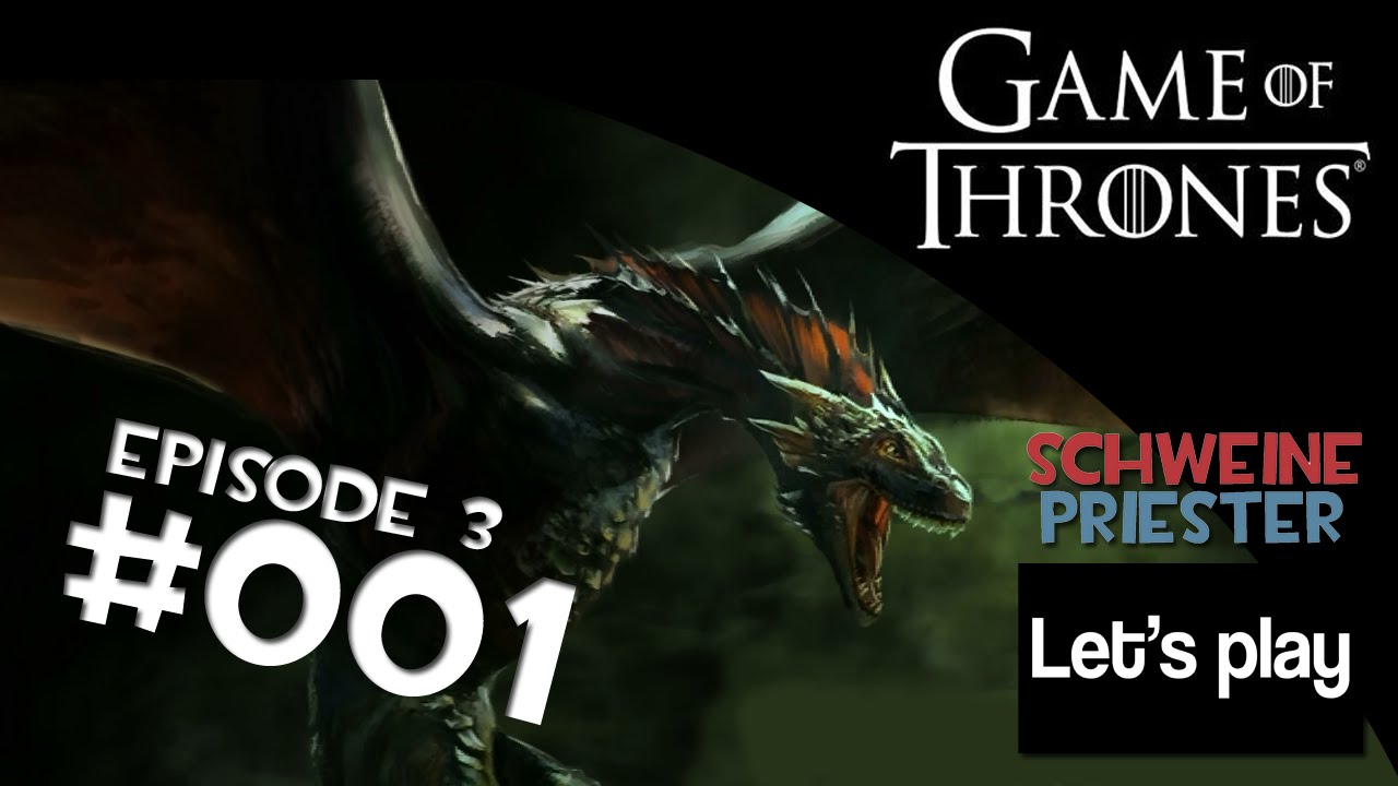Was Heißt Game Of Thrones Auf Deutsch Let´s Play Game of Thrones - [Episode 3] #001 [Deutsch] [HD] - Drache