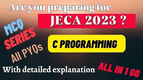WB JECA 2023 Preparation | MCQ Series | JECA 2022 Questions | C Programming | Bangla