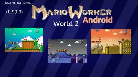 Mario Worker Android (0.99.3) World 2 (Create By Mazen)