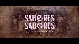 Saberes e Sabores da Culinária de Poços de Caldas - Documentário
