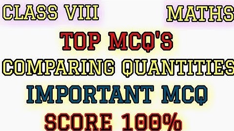 MCQ Comparing Quantities class 8 chapter 8 Maths NCERT#MCQ