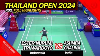 Thailand Open 2024 - Ester Nurumi Tri Wardoyo vs Ashmita Chalina - WS R32 Full Highlights