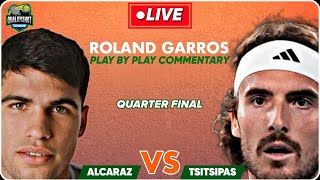 ALCARAZ vs TSITSIPAS | Roland Garros 2024 | LIVE Tennis PlaybyPlay Stream | French Open