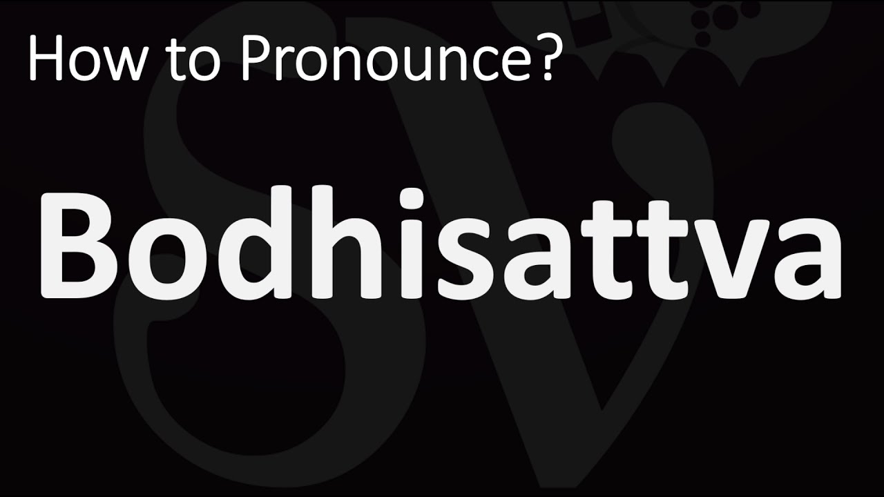 How to Pronounce Bodhisattva? (CORRECTLY) YouTube