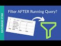 Run Query, See Results - Then Filter? (MySQL Workbench)