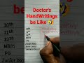 Doctors handwritings  amusing handwriting 