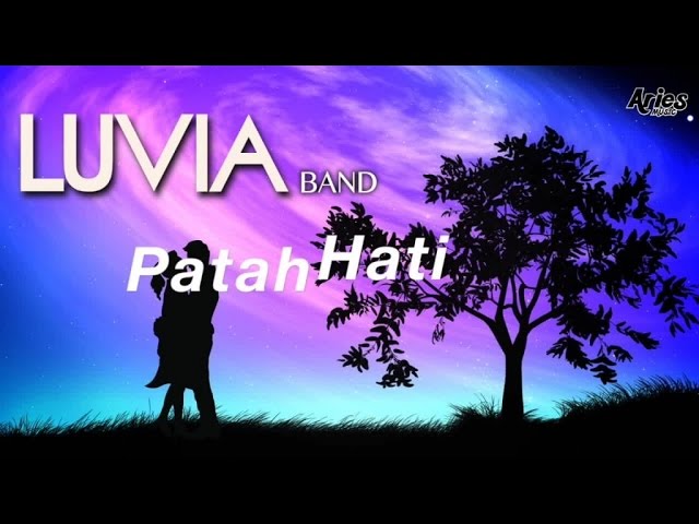 Luvia Band - Patah Hati (Official video lirik) class=